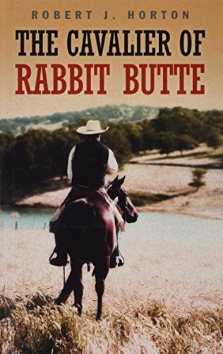 Beispielbild fr The Cavalier of Rabbit Butte zum Verkauf von Better World Books