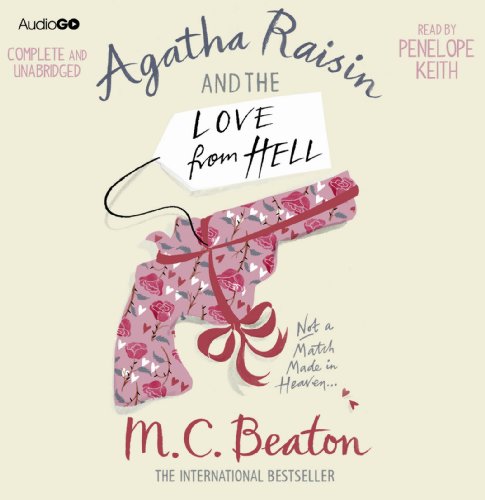 Beispielbild fr Agatha Raisin and the Love from Hell zum Verkauf von WorldofBooks