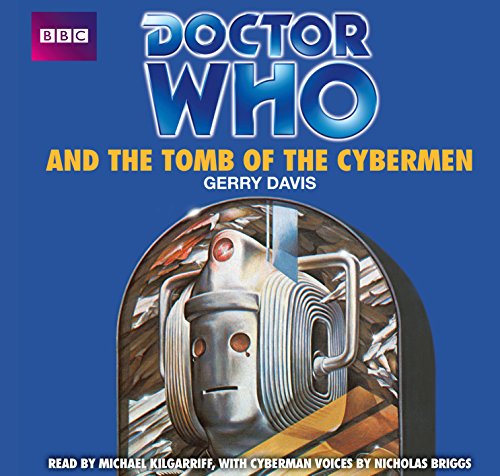 Doctor Who And The Tomb Of The Cybermen (9781445826363) by Davis, Gerry