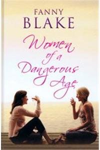 9781445828374: Women of a Dangerous Age