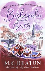 Belinda Goes to Bath (9781445837956) by Beaton, M. C.