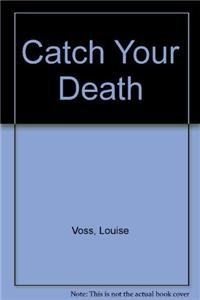 9781445847900: Catch Your Death