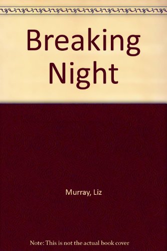 Beispielbild fr Breaking Night zum Verkauf von Anybook.com