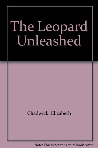 The Leopard Unleashed (9781445855660) by Chadwick, Elizabeth