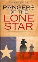 Ranger of the Lone Star (9781445856278) by Grey, Zane