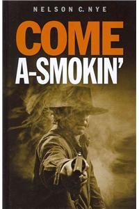 Stock image for Come A-Smokin for sale by Better World Books