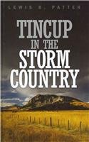 Stock image for Tincup in the Storm Country for sale by Better World Books