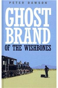 Beispielbild fr Ghost Brand of the Wishbones zum Verkauf von Better World Books