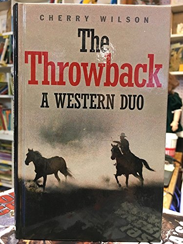 Stock image for The Throwback : A Western Duo for sale by Better World Books