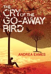 9781445858159: The Cry of the Go-Away Bird