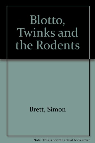 9781445858456: Blotto, Twinks and the Rodents