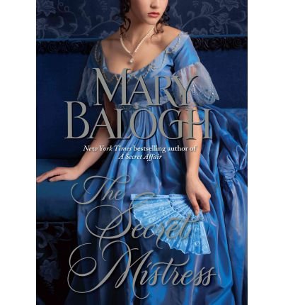 The Secret Mistress (9781445858791) by Balogh, Mary