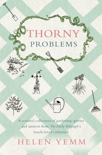 Beispielbild fr Thorny Problems: A seasonal collection of gardening queries and answers from The Daily Telegraphy's much-loved columnist zum Verkauf von Anybook.com