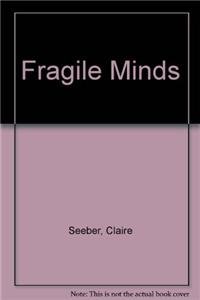 Stock image for Fragile Minds for sale by Reuseabook