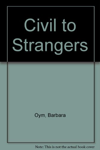 9781445859361: Civil to Strangers