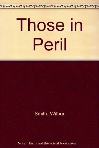 Imagen de archivo de Those in Peril a la venta por Better World Books Ltd