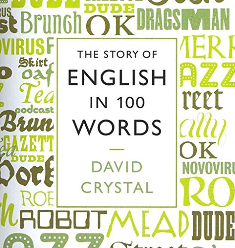 Imagen de archivo de The Story of English in 100 Words a la venta por The Yard Sale Store