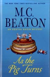 Stock image for Agatha Raisin: As the Pig Turns for sale by WorldofBooks