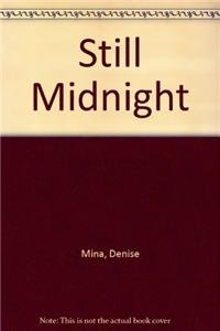 Stock image for Still Midnight for sale by Goldstone Books