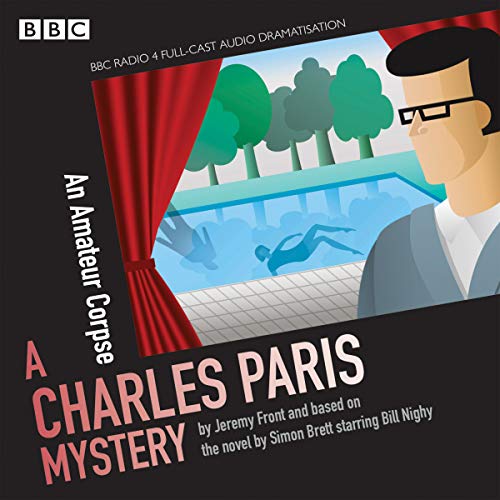 9781445890562: Charles Paris: An Amateur Corpse: A BBC Radio 4 full-cast dramatisation (BBC Radio Crimes: A Charles Paris Mystery)