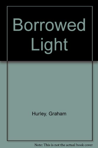 Imagen de archivo de Borrowed Light a la venta por Better World Books