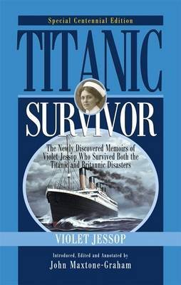 Beispielbild fr Titanic Survivor : The Memoirs of Violet Jessop zum Verkauf von Better World Books Ltd