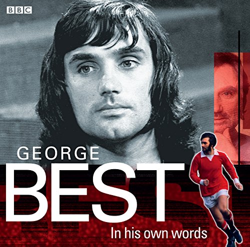 9781445897967: George Best In His Own Words (In Their Own Words (Audio))
