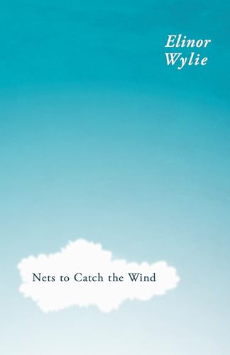 Imagen de archivo de Nets to Catch the Wind: With an Essay By Martha Elizabeth Johnson a la venta por Lucky's Textbooks