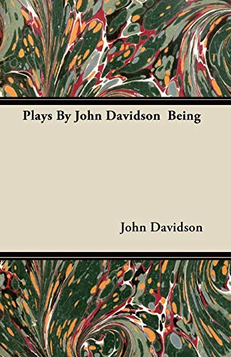 Plays By John Davidson Being (9781446076996) by Davidson, John