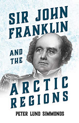 Imagen de archivo de Sir John Franklin And The Arctic Regions a la venta por dsmbooks