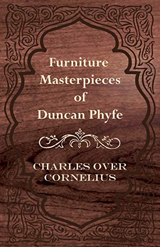 Imagen de archivo de Furniture Masterpieces of Duncan Phyfe a la venta por Sequitur Books