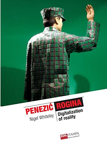 Imagen de archivo de Penezic and Rogina. Digitalization of Reality a la venta por PBShop.store US