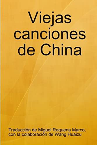 Imagen de archivo de Viejas canciones de China (Spanish Edition) a la venta por Lucky's Textbooks