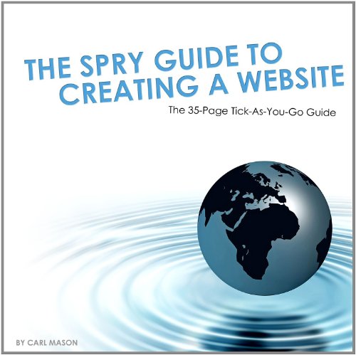 Stock image for The Spry Guide to Creating a Website for sale by Revaluation Books
