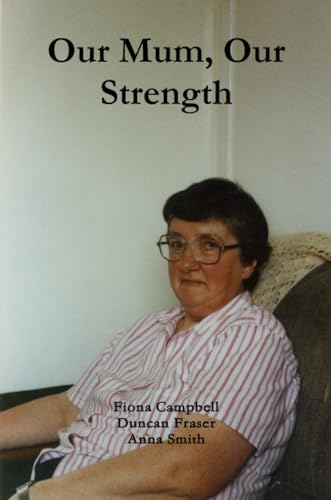 Stock image for Our Mum, Our Strength for sale by Revaluation Books