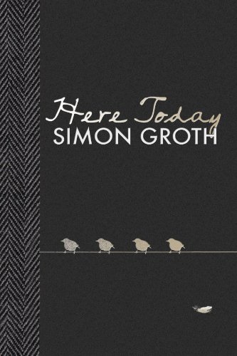 Here Today (9781446156353) by Groth, Simon