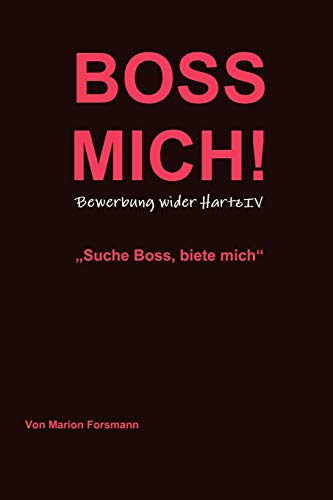 Beispielbild fr BOSS MICH! zum Verkauf von medimops