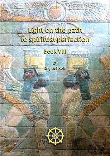 Stock image for Light on the Path to Spiritual Perfection Book VIII for sale by PBShop.store US