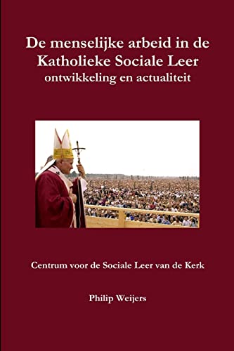 9781446176306: De menselijke arbeid in de Katholieke Sociale Leer