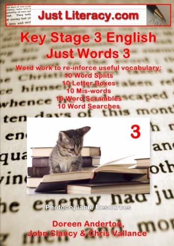 Just Literacy.com: KS3 English - Just Words 3 (9781446183748) by Clancy, John; Anderton, Doreen; Vallance, Chris