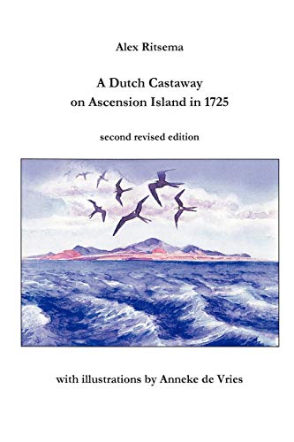 9781446189863: A Dutch Castaway on Ascension Island in 1725
