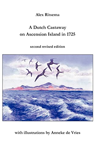 9781446189931: A Dutch Castaway on Ascension Island in 1725