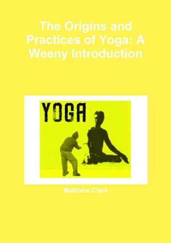 Imagen de archivo de The Origins and Practices of Yoga: A Weeny Introduction a la venta por Bahamut Media