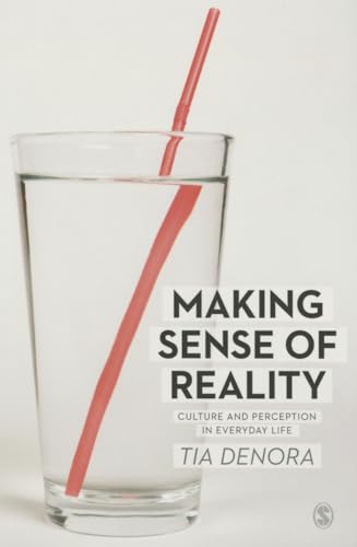 9781446202005: Making Sense of Reality: Culture and Perception in Everyday Life