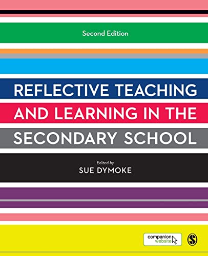 Beispielbild fr Reflective Teaching and Learning in the Secondary School (Developing as a Reflective Secondary Teacher) zum Verkauf von WorldofBooks