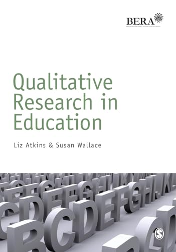 9781446208076: Qualitative Research in Education (Bera/Sage Research Methods in Education)