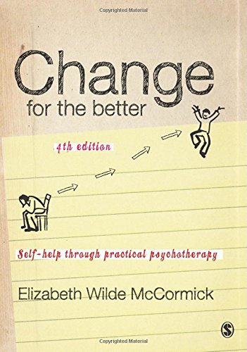 Stock image for Change for the Better: Self-Help Through Practical Psychotherapy for sale by ThriftBooks-Dallas