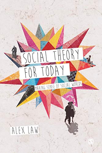 Stock image for Social Theory for Today: Making Sense of Social Worlds for sale by WorldofBooks