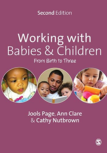Stock image for Working with Babies and Children: From Birth to Three for sale by MusicMagpie