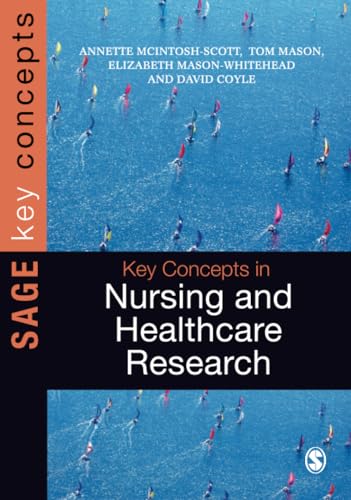 Imagen de archivo de Key Concepts in Nursing and Healthcare Research (SAGE Key Concepts series) a la venta por WorldofBooks